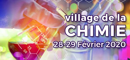 Village de la Chimie et des Sciences du Vivants – 28 et 29 février 2020- Parc Floral de Paris